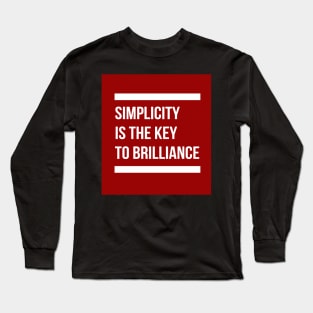 Simplicity is the key #1 Long Sleeve T-Shirt